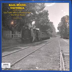 Book, Sargent, John, Rail Scene Victoria Special Edition: The Very Best of Lindsay Crow - The Whole Picture, 1997