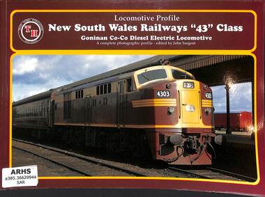 Book, Sargent, John, Locomotive Profile New South Wales Railways 43 Class, 1998