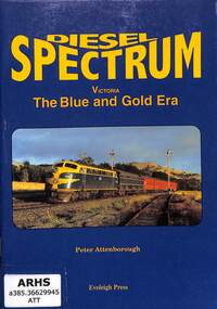 Book, Attenborough, Peter, Diesel Spectrum Victoria The Blue and Gold Era, 1998