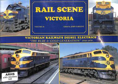 Book, Train Hobby Publications, Rail Scene Victoria Victorian Railways Diesel Electrics The Blue & Gold Generation, 1998