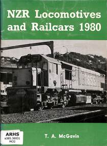 Book, McGavin, T.A, NZR Locomotives and Railcars: 1980, 1981