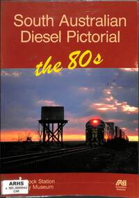 Book, Carter, Mark et al, South Australian Diesel Pictorial the 80s, 1990