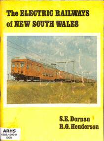 Book, Dornan, S.E, The Electric Railways of New South Wales, 1976