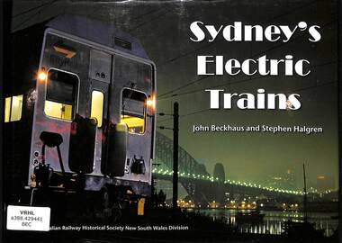 Book, Beckhaus, John et al, Sydney's Electric Trains, 2016