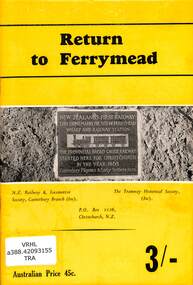 Book, N.Z. Railway & Locomotive Society, Canterbury Branch : Tramway Historical Society, Return to Ferrymead, 1966