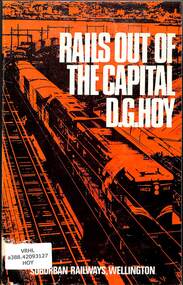 Book, Hoy, D.G, Rails Out Of The Capital: Suburban Railways, Wellington, 1970