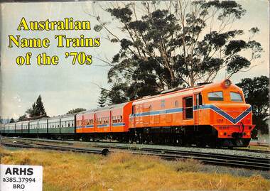 Book, Bromby, Robin, Australian Name Trains of the '70s, 1982