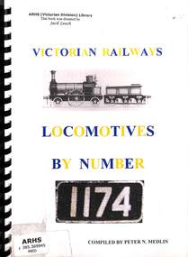 Book, Medlin, Peter, Victorian Railways Locomotives By Number, 2004