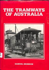Book, Brimson, Samuel, The Tramways of Australia, 1983