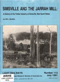 Book, Light Railway Research Society of Australia, Simsville And The Jarrah Mill, 1991
