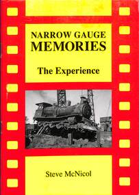 Book, McNicol, Steve, Narrow Gauge Memories The Experience, 1995