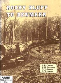 Book, Light Railway Research Society of Australia et al, Rocky Bluff to Denmark, 1978