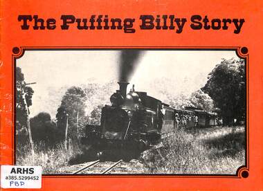 Booklet, The Puffing Billy Preservation Society, The Puffing Billy Story