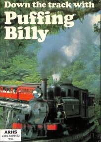 Book, Wilson, Trevor, Down the track with Puffing Billy, 1981