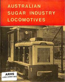 Book, Browning, John et al, Australian Sugar Industry Locomotives, 1978