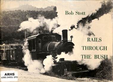 Booklet, Stott, Bob, Rails Through The Bush, 1973