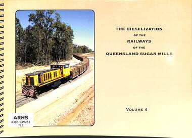 Book, Flint, Edward John, The Dieselization of the Railways of the Queensland Sugar Mills, 2015