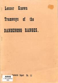 Booklet, Winzenreid, Arthur, Lesser Known Tramways of the Dandenong Ranges, 1985