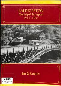 Book, Cooper, Ian G, Launceston Municipal Transport 1911-1955, 2006
