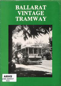 Booklet, Duncan, Campbell O. et al, Ballarat Vintage Tramway, 1983