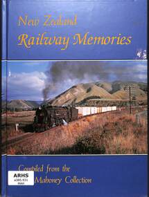 Book, Mahoney, P.J, New Zealand Railway Memories, 1999