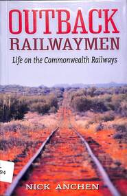 Book, Anchen, Nick, Outback Railwaymen, 2019