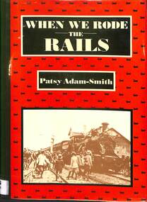 Book, Adam-Smith, Patsy, When We Rode The Rails, 1983