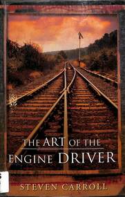 Book, Carroll, Steven, The Art of the Engine Driver, 2001