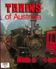 Book, McDonald, Gary et al, Trains of Australia, 1983
