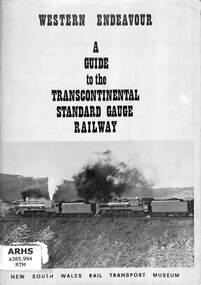 Book, New South Wales Rail Transport Museum, Western Endeavour: A Guide to the Transcontinental Standard Gauge Railway, 1970