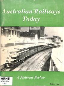 Book, J. Richardson, Australian Railways Today: A Pictorial Review, 1963