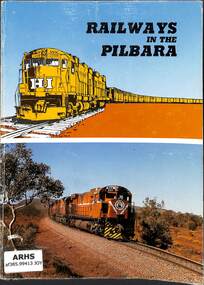 Book, Joyce, John et al, Railways in the Pilbara, 1979
