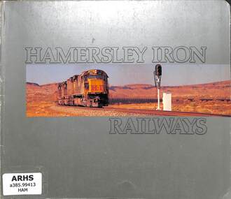 Book, Hamersley Iron Pty Ltd, Hamersley Iron Railways, 1978