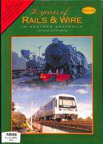 Book, Stanbridge, Jack, 70 Years of Rails & Wire In Western Australia