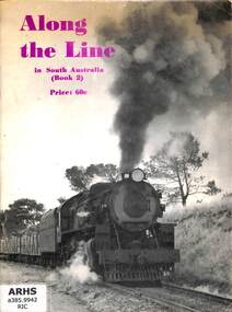 Booklet, Richardson, J, Along The Line in South Australia (Book 2), 1970