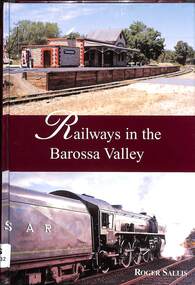 Book, Sallis, Roger, Railways in the Barossa Valley, 2000