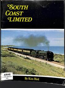 Book, Australian Railway Historical Society (S.A. Division) Inc, South Coast Limited, 1972