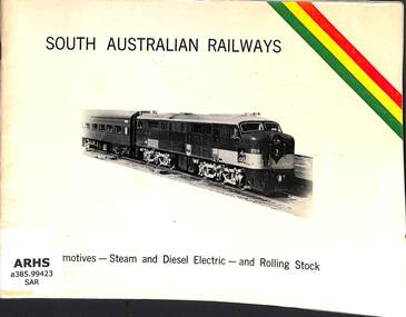 Book, South Australian Railways, South Australian Railways: Locomotives - Steam and Diesel Electric - and Rolling Stock 3rd edition, 1972