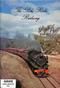 Book, Pichi Richi Railway Preservation Society Inc, The Pichi Richi Railway, 1975