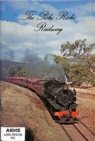 Book, Pichi Richi Railway Preservation Society Inc, The Pichi Richi Railway, 1975