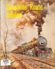 Book, Australian Railway Historical Society - Queensland Division et al, Sunshine Route Jubilee, 1975
