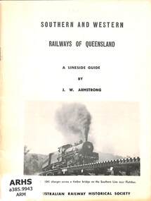 Booklet, Australian Railway Historical Society - Queensland Division, Southern and Western Railways of Queensland: A Lineside Guide