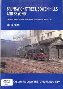 Book, Kerr, John, Brunswick Street, Bowen Hills and Beyond, 1988
