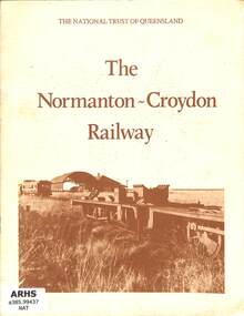 Book, The National Trust of Queensland, The Normanton-Croydon Railway, 1980