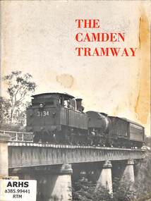 Book, New South Wales Rail Transport Museum, The Camden Tramway, 1967