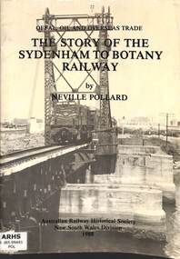 Book, Australian Railway Historical Society New South Wales Division, The Story of the Sydenham to Botany Railway, 1988