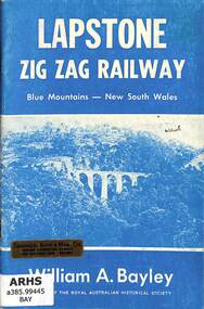 Book, Bayley, William A, Lapstone Zig Zag Railway Blue Mountains - New South Wales, 1972