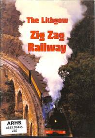 Book, The Zig Zag Railway Co-op Ltd, The Lithgow Zig Zag Railway 4th edition, 1982