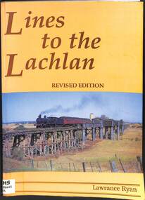 Book, Ryan, Lawrance, Lines to the Lachlan Revised Edition, 1986