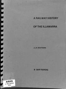 Book, Southern, J.L.N, A Railway History of the Illawarra, 1978